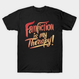 Fanfiction is my therapy T-Shirt